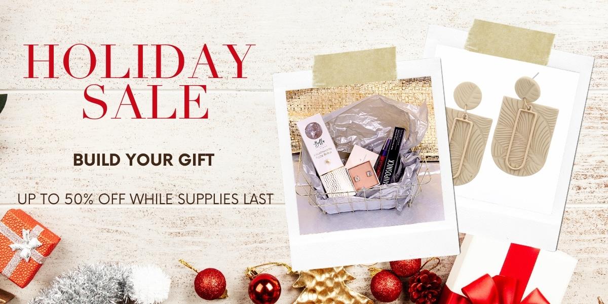 BUILD YOUR HOLIDAY GIFT SET!